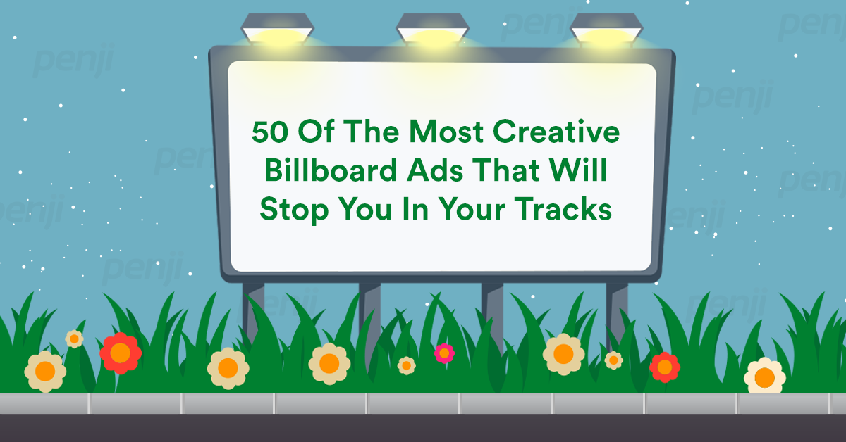 50 brilliant billboard ads that will stop you in your tracks (and what you  can learn from them)