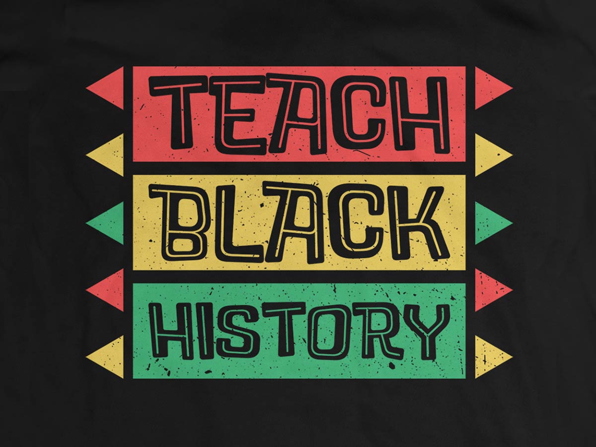 Typography - Teach Black History - Unlimited Graphic Design Service