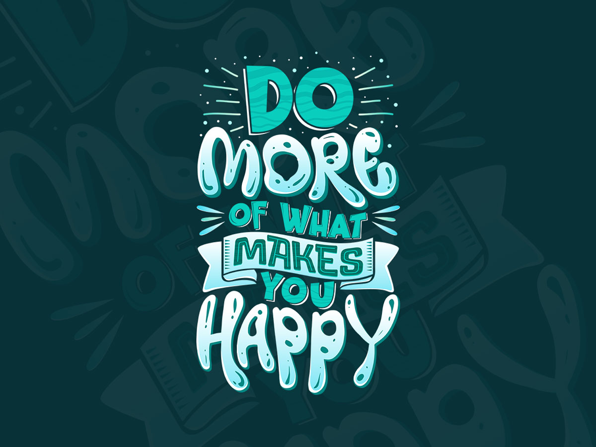 Typography – What makes you happy