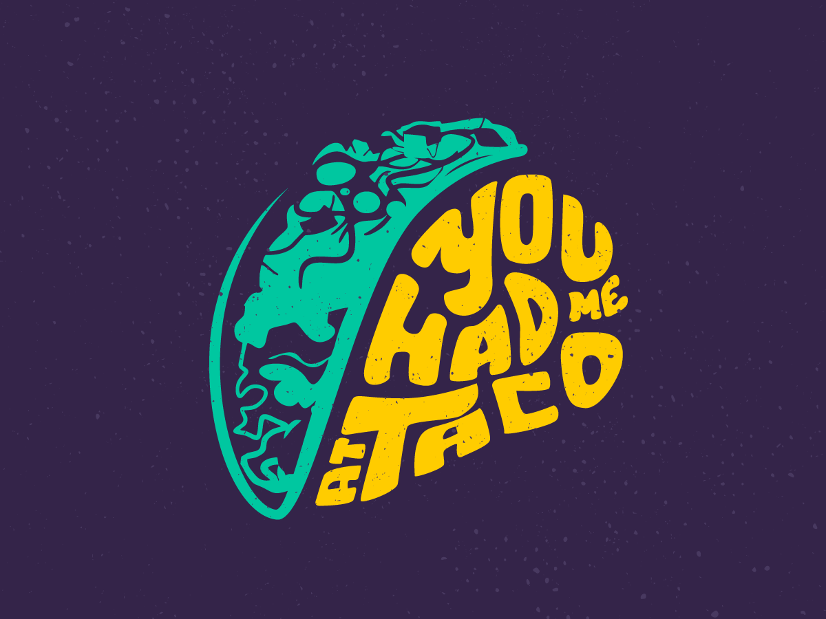Typography – You had me at taco