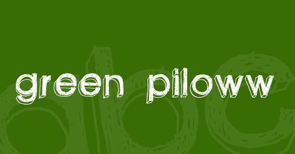 green piloww typeface