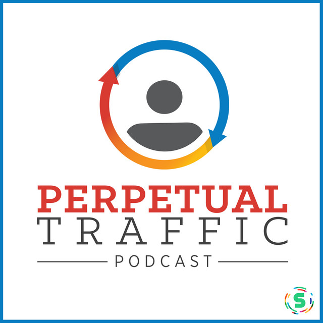 Perpetual Traffic podcast