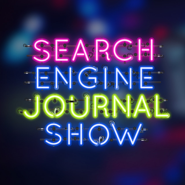 Search Engine Journal Show SEO podcast