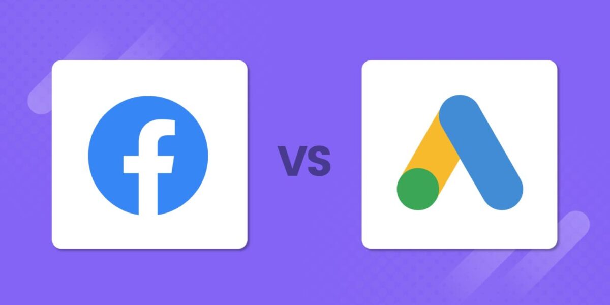 Google Ads vs. Facebook Ads: Which Should You Use?