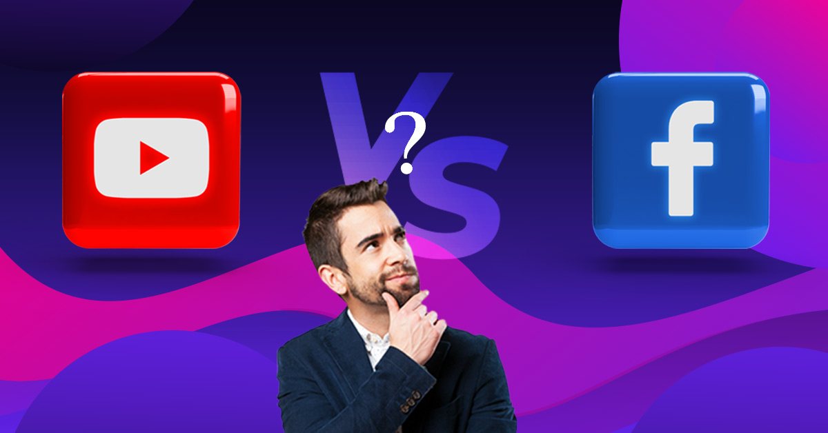 YouTube Ads vs. Facebook Ads: Which is Best For Your Business?