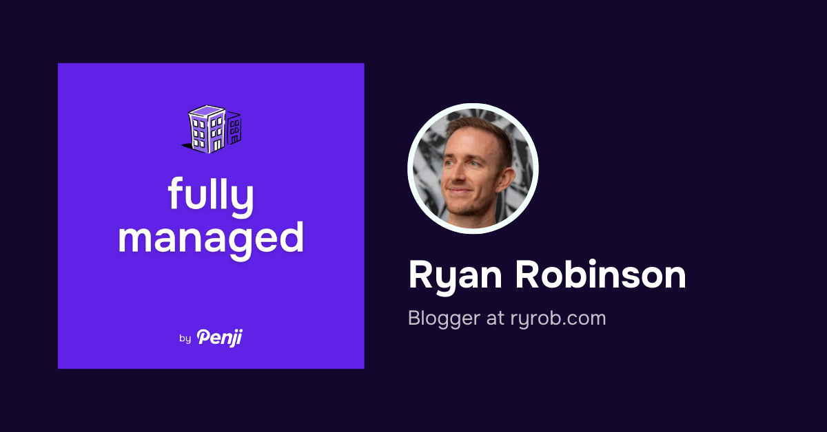 Transcription – [Fully Managed] Ryan Robinson Ep. 103 – Podcast Highlights and Transcript