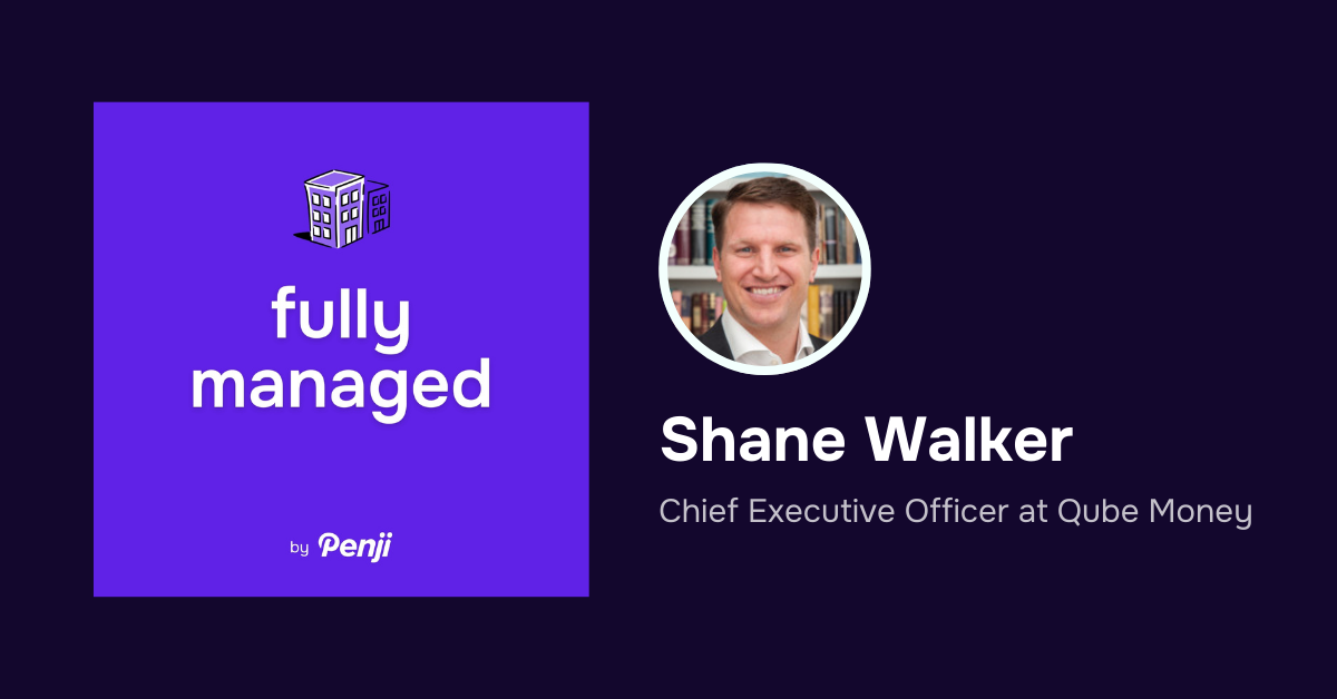 [Fully Managed] Shane Walker Ep. 99 – Podcast Highlights and Transcript