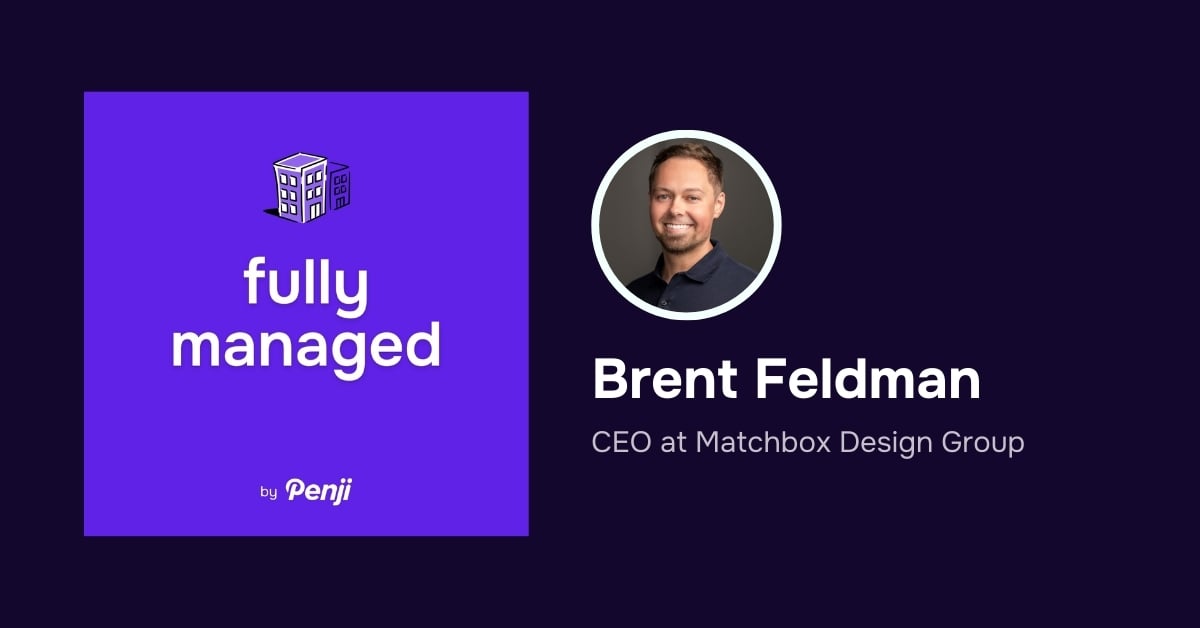 [Fully Managed] Brent Feldman from Matchbox Design Group Ep. 110