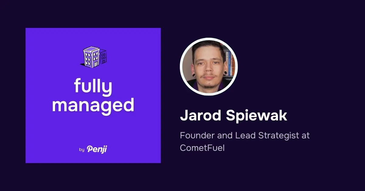 Fully Managed EP 155 – Jarod Spiewak from Comet Fuel