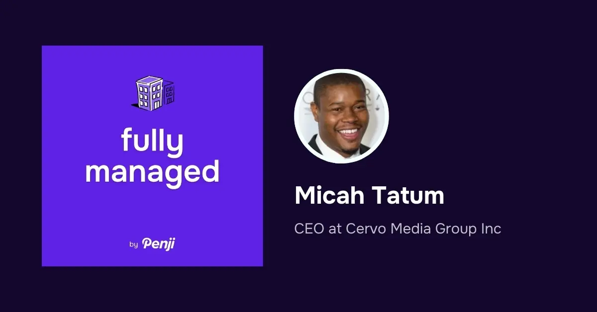 Fully Managed EP 147 -Micah Tatum from Cervo Media Group