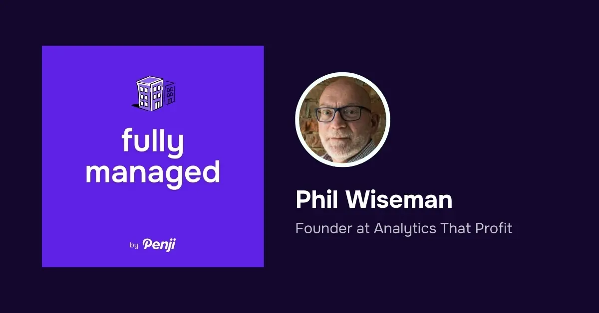 [Fully Managed] Phil Wiseman from Analytics That Profit Ep. 132