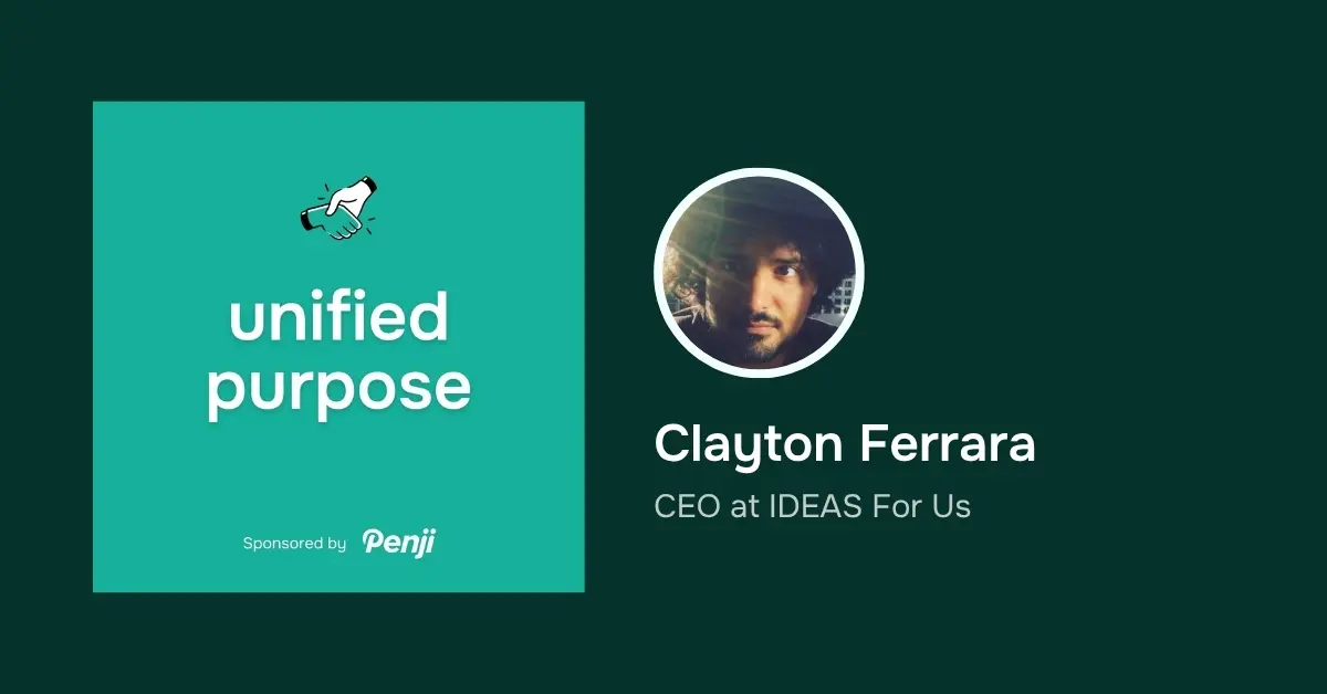 [Unified Purpose] Clayton Ferrara Ep. 23