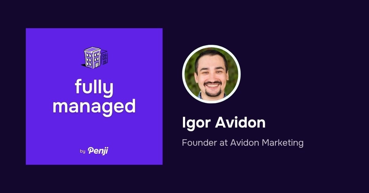 [Fully Managed] Igor Avidon of Avidon Marketing Ep. 203
