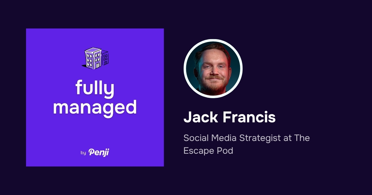 [Fully Managed] Jack Francis from The Escape Pod Ep. 191