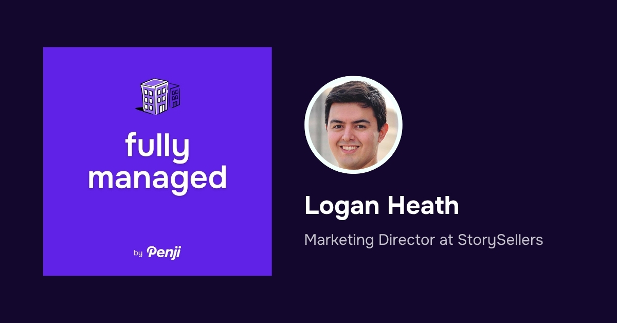 [Fully Managed] Logan Heath from StorySellers Ep. 186