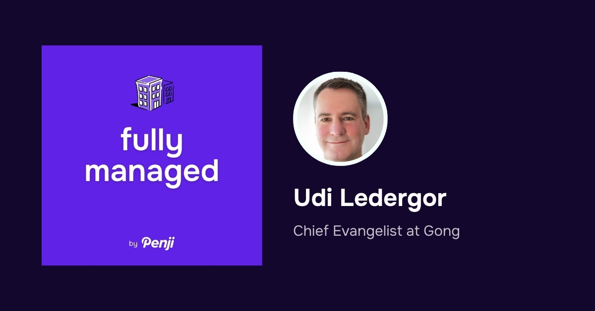 [Fully Managed] Udi Ledergor from Gong Ep. 176
