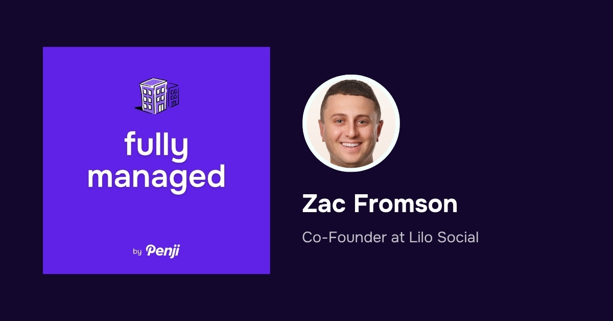[Fully Managed] Zac Fromson from Lilo Social Ep. 190
